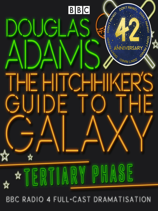 Title details for Hitchhiker's Guide to the Galaxy: The Tertiary Phase by Douglas Adams - Available
